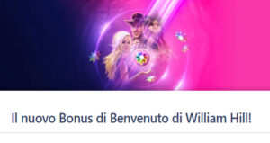 Bonus Benvenuto William Hill